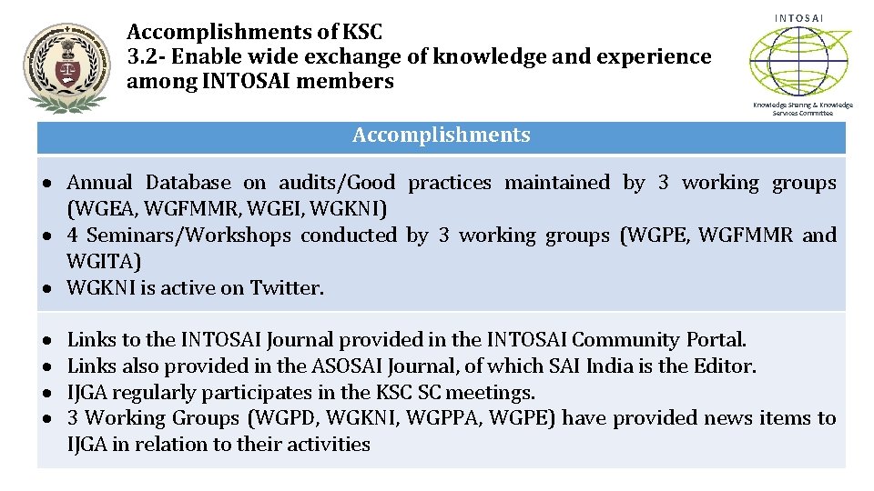 Accomplishments of KSC 3. 2 - Enable wide exchange of knowledge and experience among