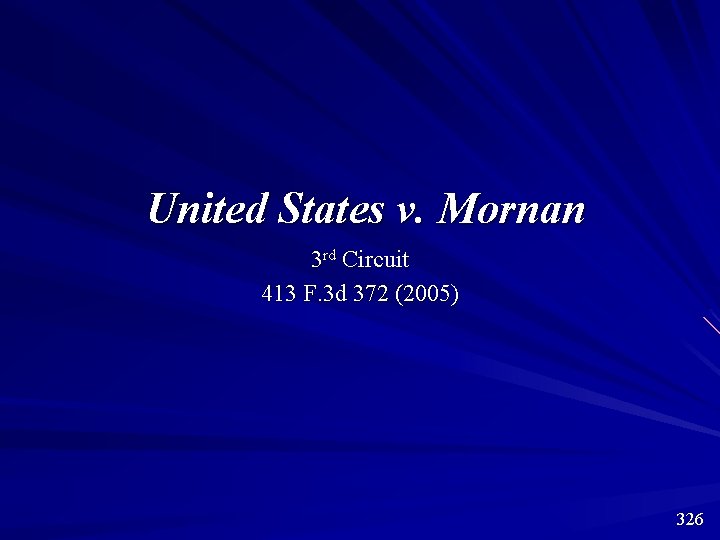 United States v. Mornan 3 rd Circuit 413 F. 3 d 372 (2005) 326