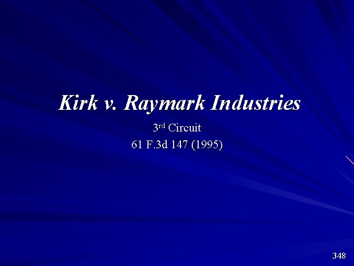 Kirk v. Raymark Industries 3 rd Circuit 61 F. 3 d 147 (1995) 348