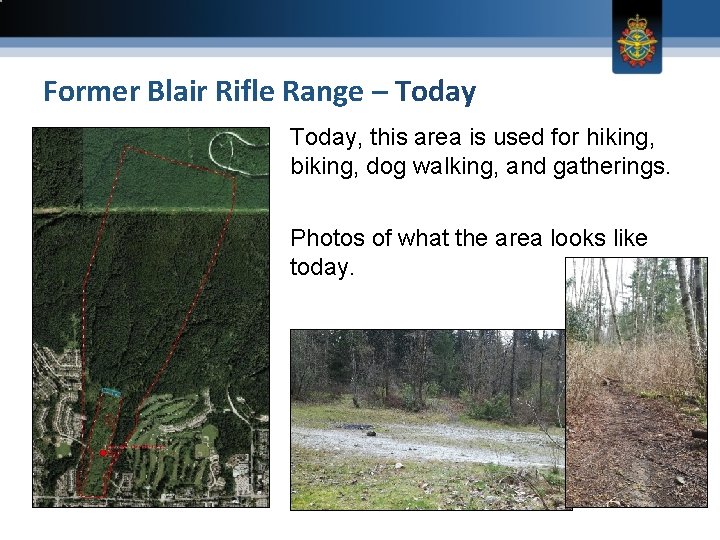 Former Blair Rifle Range – Today, this area is used for hiking, biking, dog