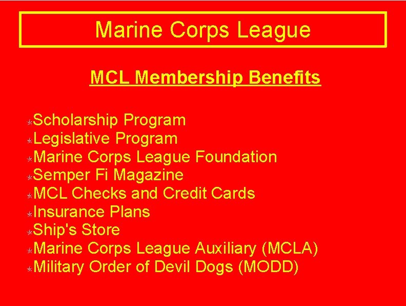 Marine Corps League MCL Membership Benefits Scholarship Program Legislative Program Marine Corps League Foundation