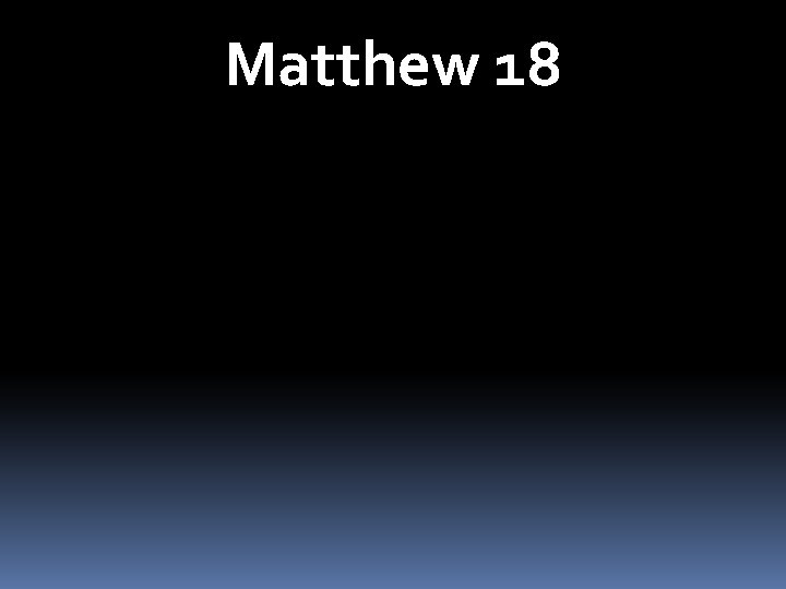 Matthew 18 