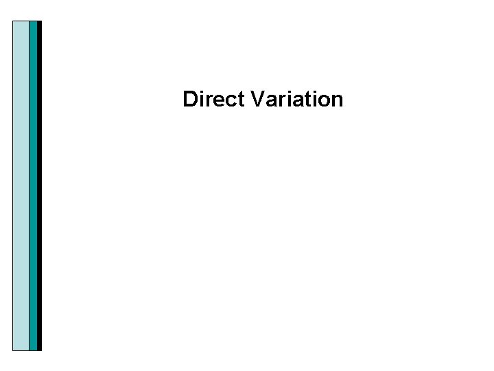 Direct Variation 