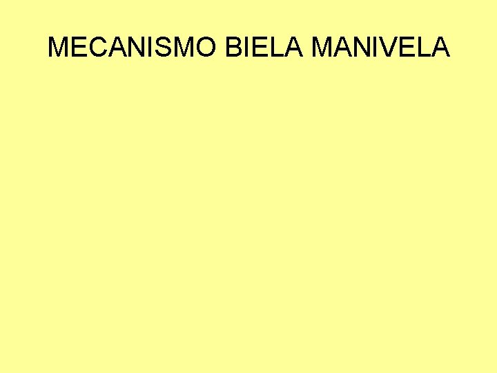 MECANISMO BIELA MANIVELA 