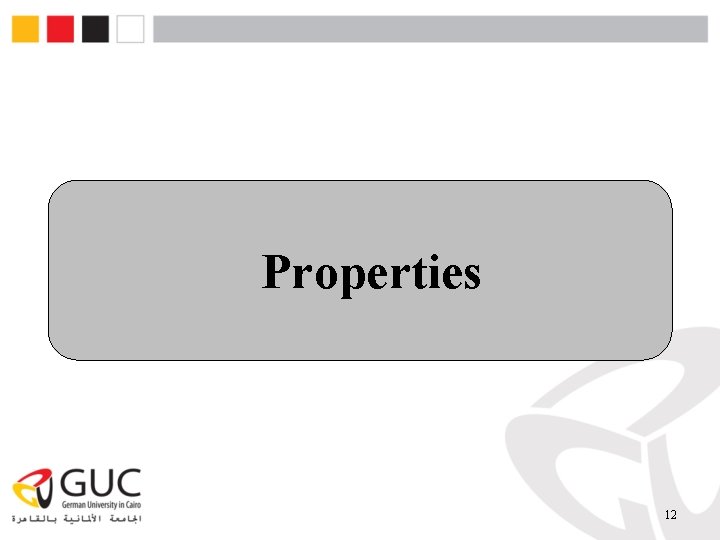 Properties 12 
