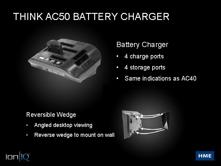 THINK AC 50 BATTERY CHARGER Battery Charger • 4 charge ports • 4 storage