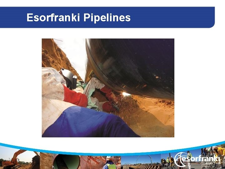 Esorfranki Pipelines Add a picture here 