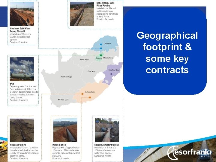 Geographical footprint & some key contracts 