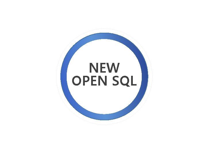 NEW OPEN SQL 