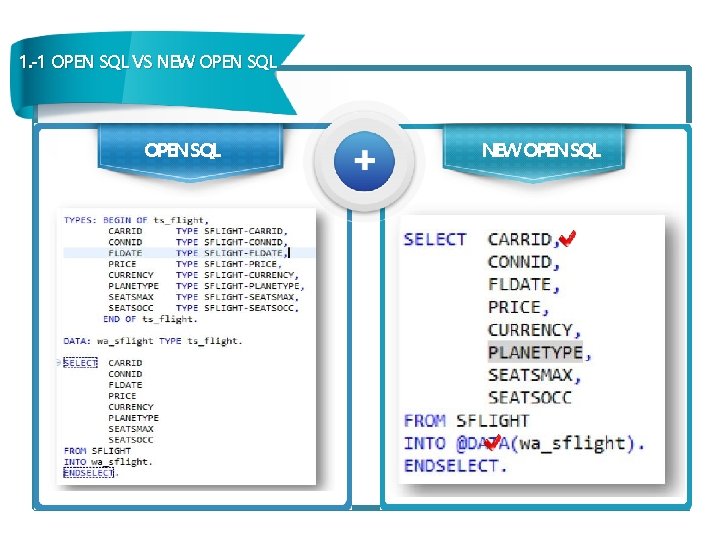 1. -1 OPEN SQL VS NEW OPEN SQL 관련 