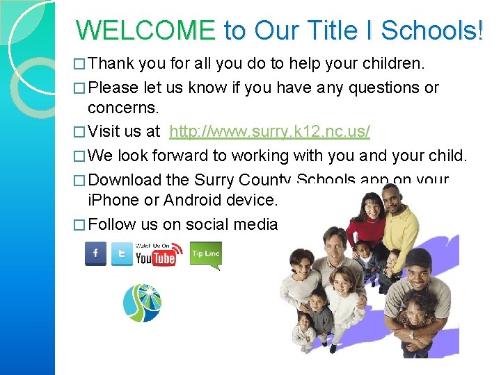 WELCOME to Our Title I Schools! � Thank you for all you do to