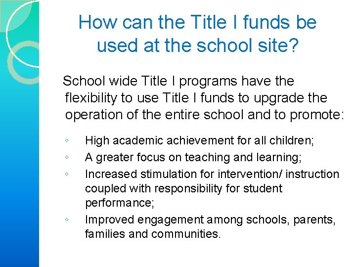 How can the Title I funds be used at the school site? School wide