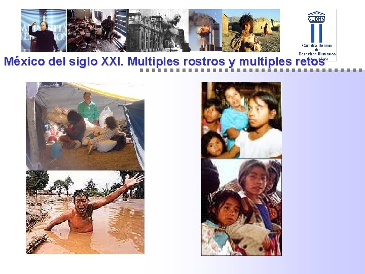 México del siglo XXI. Multiples rostros y multiples retos 