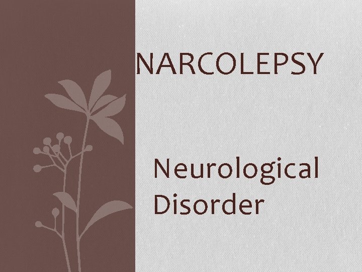 NARCOLEPSY Neurological Disorder 