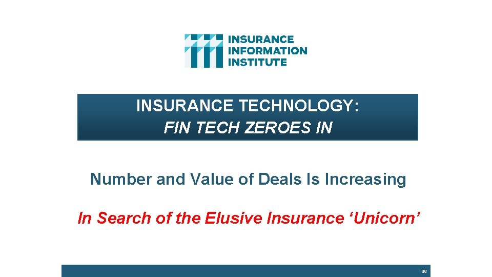 INSURANCE TECHNOLOGY: FIN TECH ZEROES IN Number and Value of Deals Is Increasing In