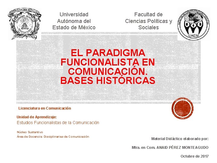 Universidad Autónoma del Estado de México Facultad de Ciencias Políticas y Sociales EL PARADIGMA