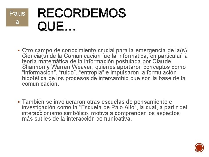 Paus a #3 § Otro campo de conocimiento crucial para la emergencia de la(s)