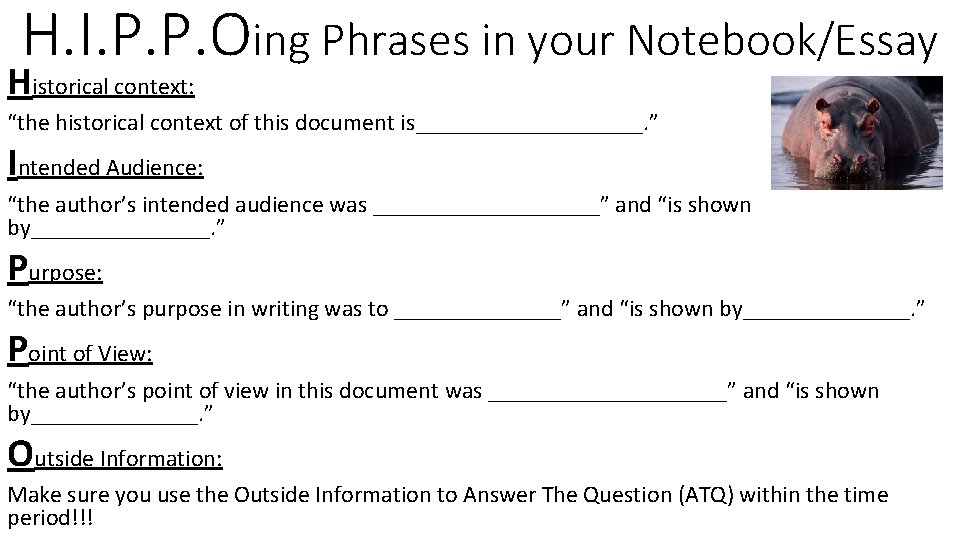 H. I. P. P. Oing Phrases in your Notebook/Essay Historical context: “the historical context