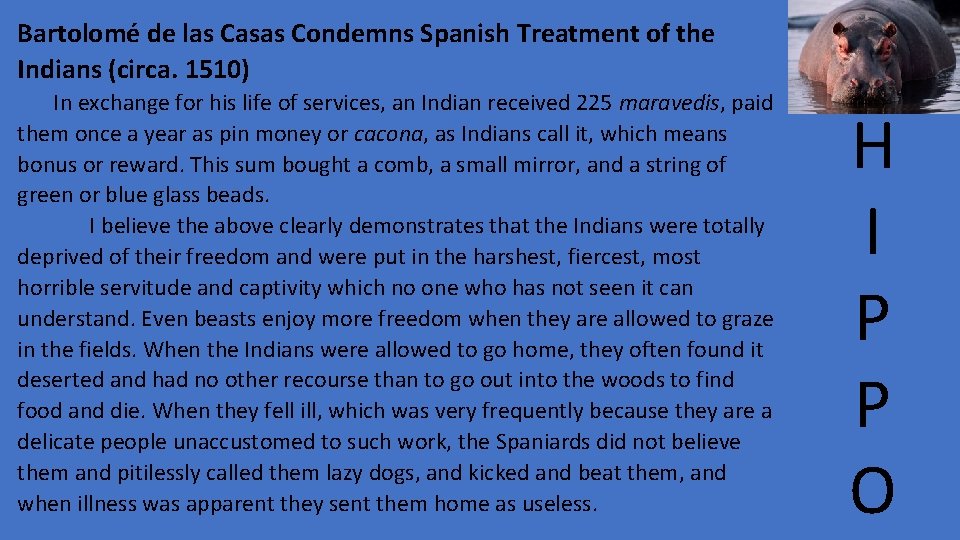 Bartolomé de las Casas Condemns Spanish Treatment of the Indians (circa. 1510) In exchange