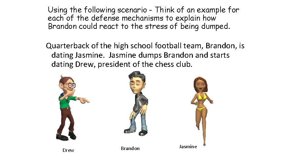 Using the following scenario - Think of an example for each of the defense Using the following scenario - Think of an example for each of the defense