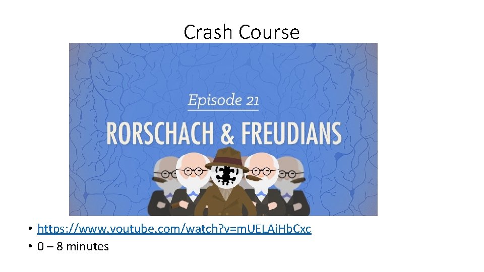 Crash Course • https: //www. youtube. com/watch? v=m. UELAi. Hb. Cxc • 0 – Crash Course • https: //www. youtube. com/watch? v=m. UELAi. Hb. Cxc • 0 –