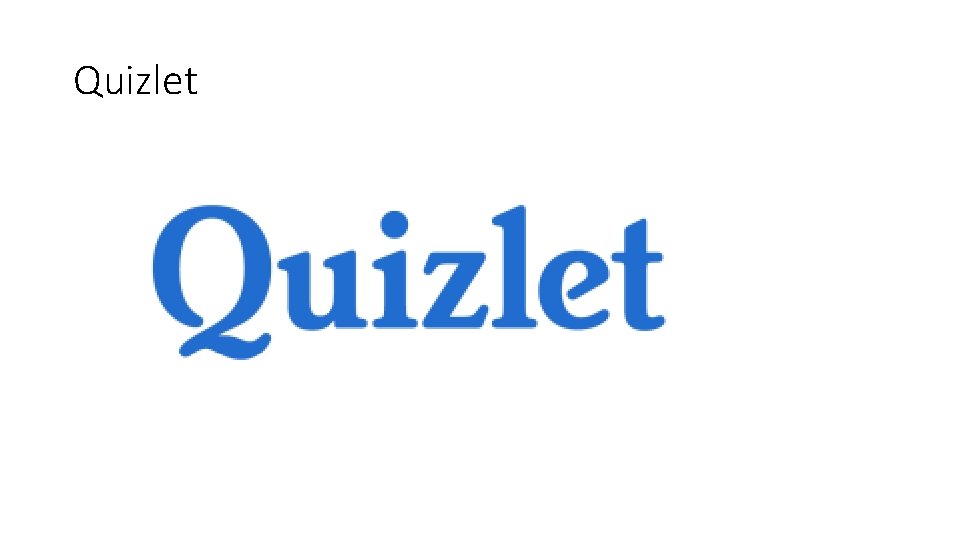 Quizlet Quizlet