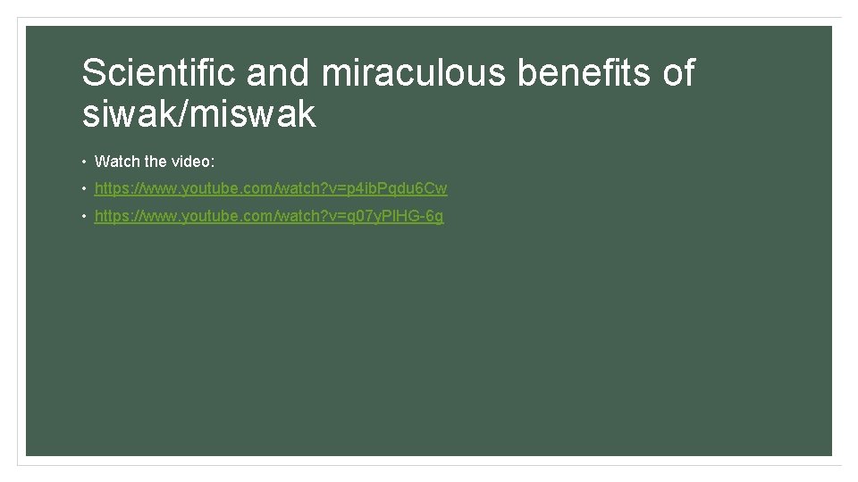 Scientific and miraculous benefits of siwak/miswak • Watch the video: • https: //www. youtube. Scientific and miraculous benefits of siwak/miswak • Watch the video: • https: //www. youtube.