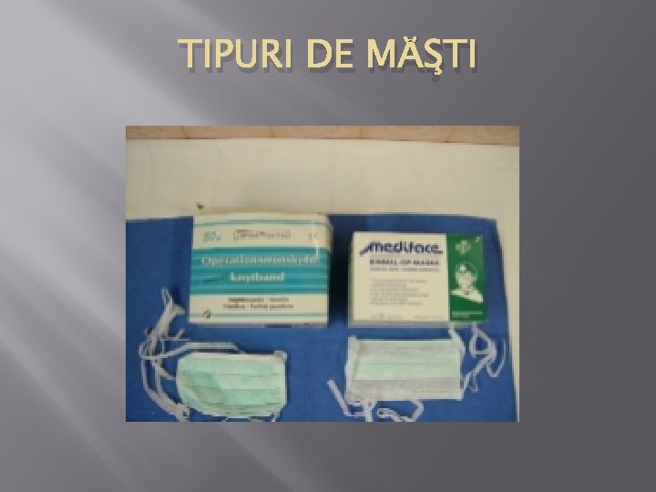 TIPURI DE MĂŞTI 