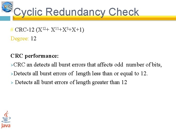 Cyclic Redundancy Check # CRC-12 (X 12+ X 11+X 3+X+1) Degree: 12 CRC performance: