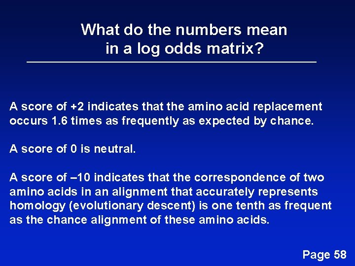 What do the numbers mean in a log odds matrix? A score of +2