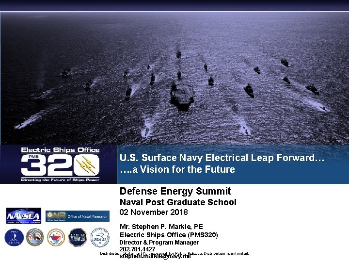 U. S. Surface Navy Electrical Leap Forward… …. a Vision for the Future Defense