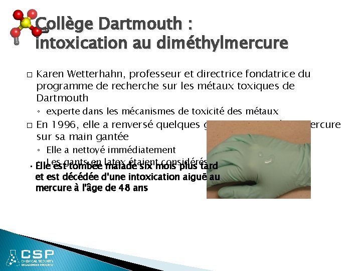 Collège Dartmouth : intoxication au diméthylmercure � Karen Wetterhahn, professeur et directrice fondatrice du