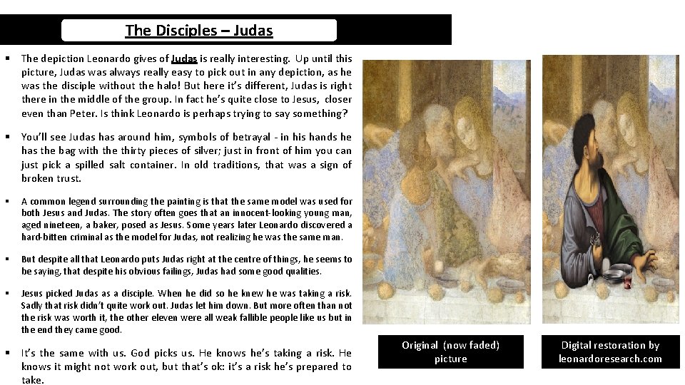 The Disciples – Judas § The depiction Leonardo gives of Judas is really interesting.