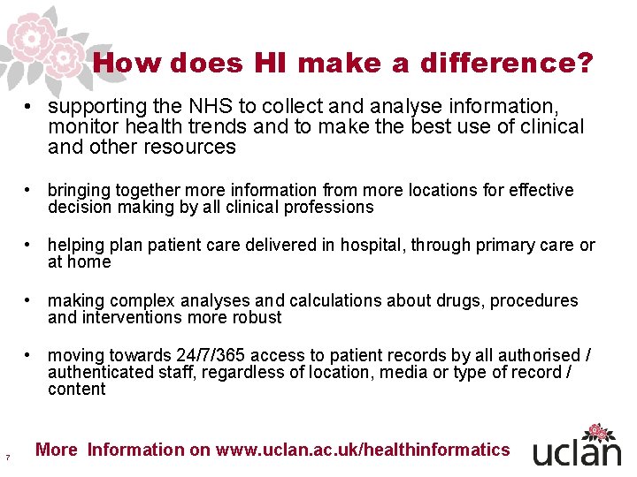 How does HI make a difference? • supporting the NHS to collect and analyse