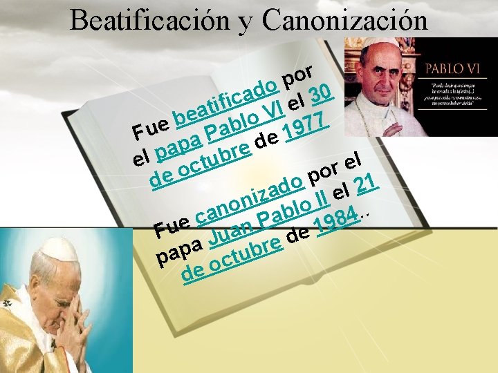 Beatificación y Canonización r o p o d 0 a 3 l ic f