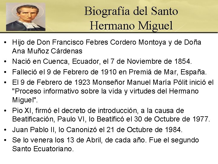 Biografía del Santo Hermano Miguel • Hijo de Don Francisco Febres Cordero Montoya y