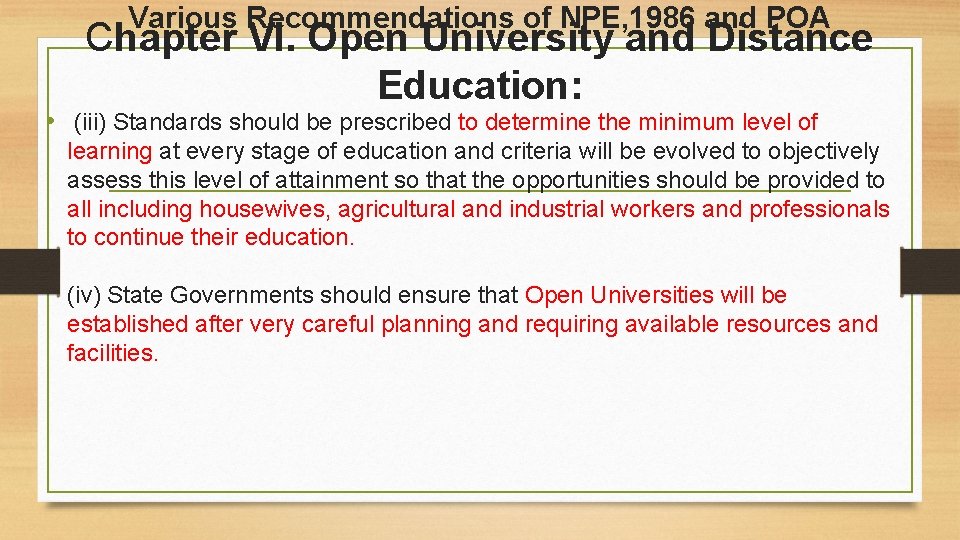 Various Recommendations of NPE, 1986 and POA Chapter VI. Open University and Distance Education: