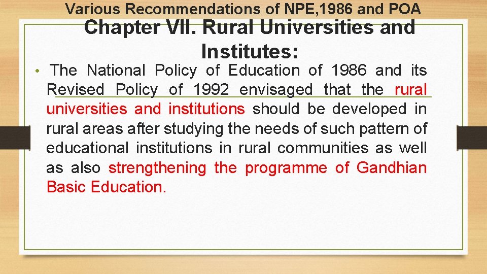 Various Recommendations of NPE, 1986 and POA Chapter VII. Rural Universities and Institutes: • Various Recommendations of NPE, 1986 and POA Chapter VII. Rural Universities and Institutes: •