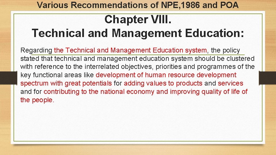 Various Recommendations of NPE, 1986 and POA Chapter VIII. Technical and Management Education: Regarding