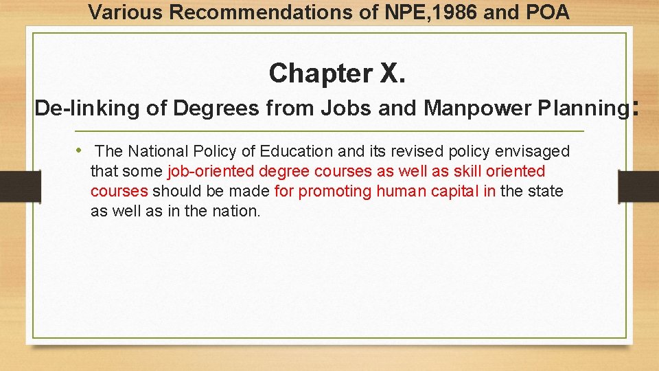 Various Recommendations of NPE, 1986 and POA Chapter X. De-linking of Degrees from Jobs