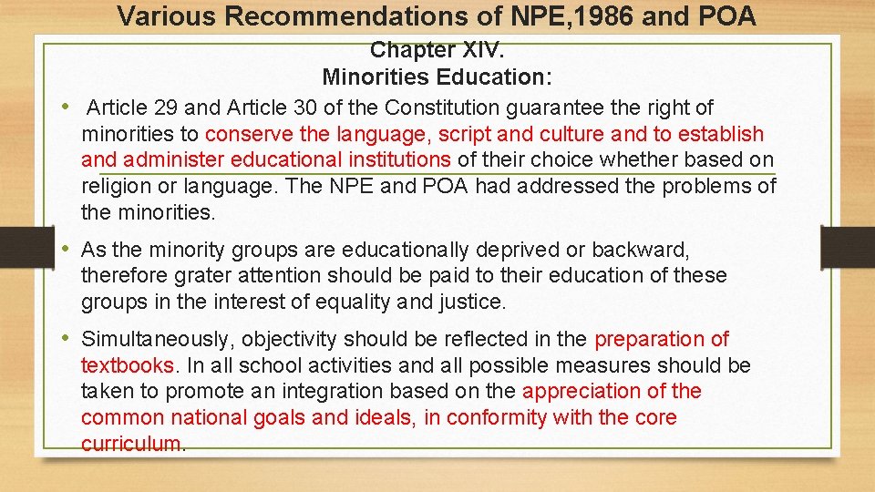 Various Recommendations of NPE, 1986 and POA Chapter XIV. Minorities Education: • Article 29 Various Recommendations of NPE, 1986 and POA Chapter XIV. Minorities Education: • Article 29