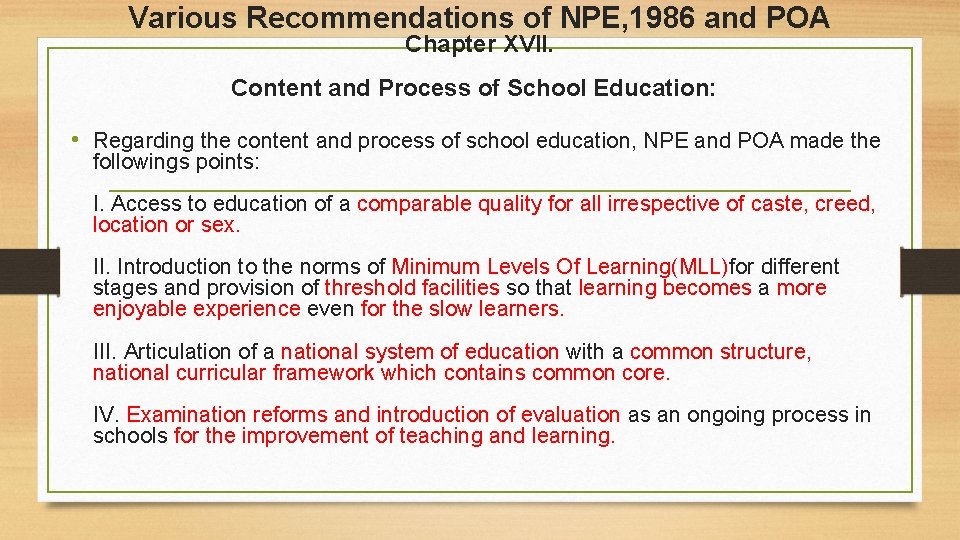 Various Recommendations of NPE, 1986 and POA Chapter XVII. Content and Process of School