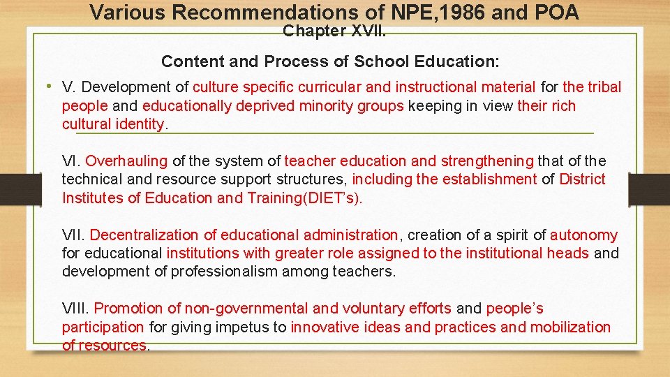 Various Recommendations of NPE, 1986 and POA Chapter XVII. Content and Process of School