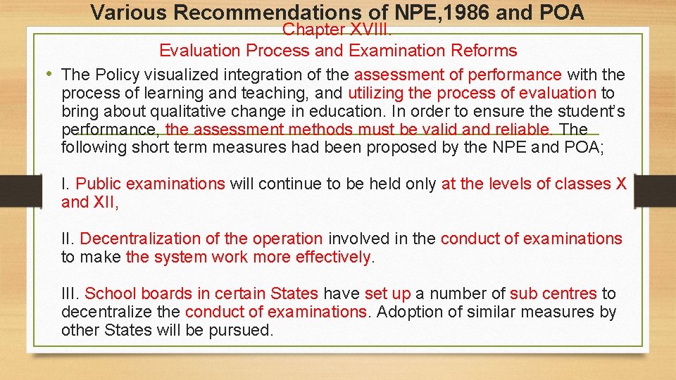 Various Recommendations of NPE, 1986 and POA Chapter XVIII. Evaluation Process and Examination Reforms Various Recommendations of NPE, 1986 and POA Chapter XVIII. Evaluation Process and Examination Reforms