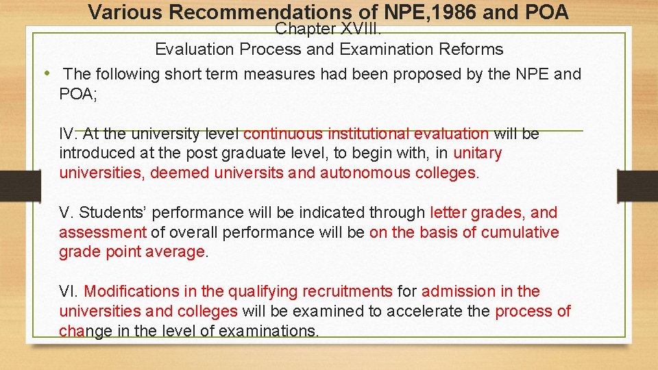 Various Recommendations of NPE, 1986 and POA Chapter XVIII. Evaluation Process and Examination Reforms Various Recommendations of NPE, 1986 and POA Chapter XVIII. Evaluation Process and Examination Reforms