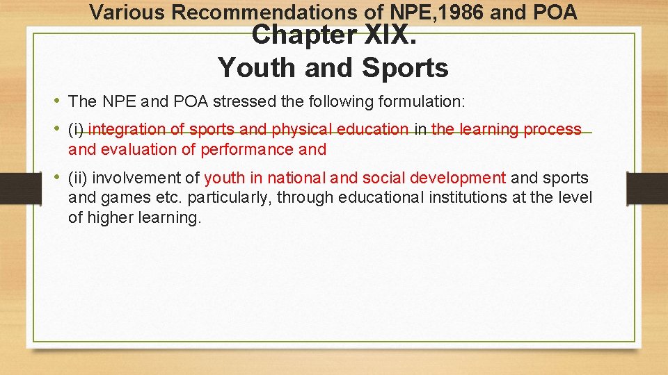 Various Recommendations of NPE, 1986 and POA Chapter XIX. Youth and Sports • The Various Recommendations of NPE, 1986 and POA Chapter XIX. Youth and Sports • The