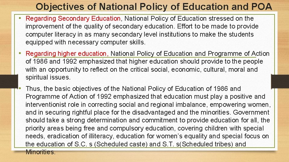 Objectives of National Policy of Education and POA • Regarding Secondary Education, National Policy Objectives of National Policy of Education and POA • Regarding Secondary Education, National Policy