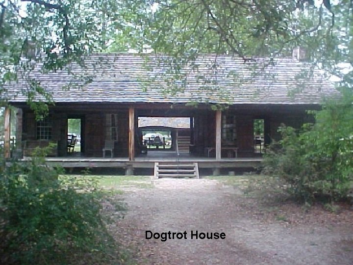 Dogtrot House 