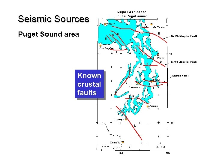 Seismic Sources Puget Sound area Known crustal faults 