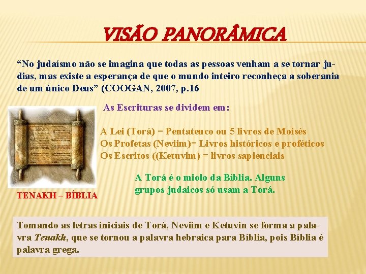 VISÃO PANOR MICA “No judaísmo não se imagina que todas as pessoas venham a